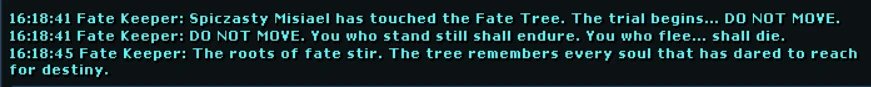The Fate Keeper's messages guide you through the quest.